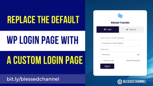 Replace the Default WordPress Login Page with a Custom Login Page | PHP Code Snippet